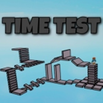 Time Test [OPENING]
