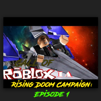 Call of Robloxia 7: Rising Doom Campaign [Alpha]