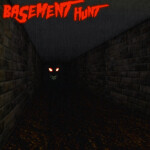 Basement Hunt [Horror]