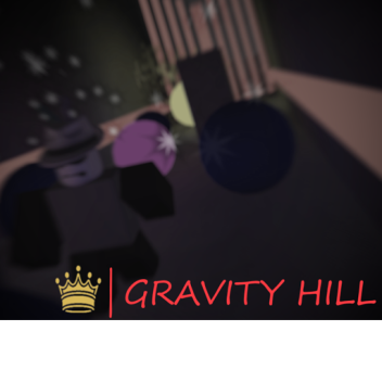 Gravity Hill | Alpha 2.2[legacy]