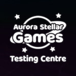 Aurora Stellar Games Testing Centre
