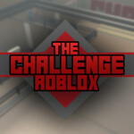 The Challenge: Roblox 