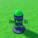 Dont Press The Button