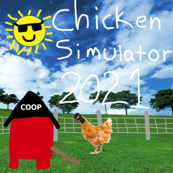 Chicken Simulator 2021