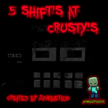 Five Shift's At Crusty's || Beta