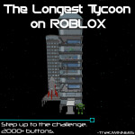 The Longest Tycoon on ROBLOX! [Major Update]