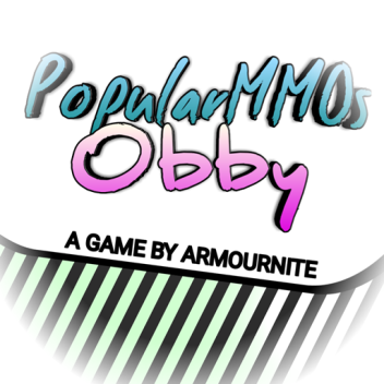 PopularMMOs Obby [FIXED!]
