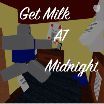 get milk at midnight