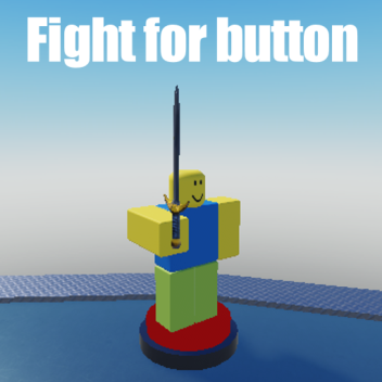 Fight for button