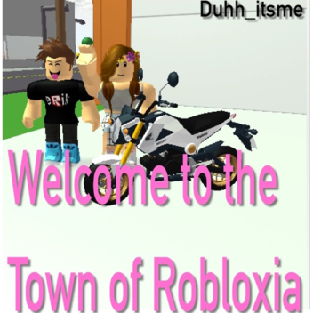 Welcome to the town of Robloxia