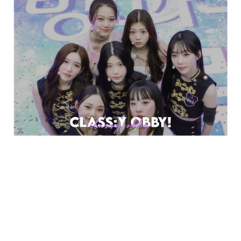 CLASS:y Obby! (My Teenage Girl Debut Group)