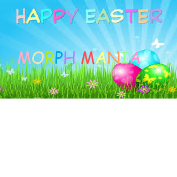 Morph Mania 1.6.3 [Easter!] 100 favs!