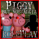 Piggy But Nostalgia (Roleplay)