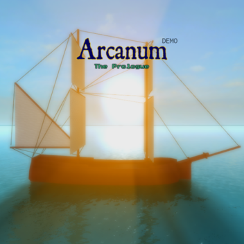 Arcanum: The Prologue [Demo]