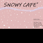 Snowy Cafe'  