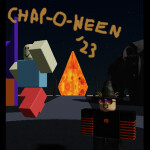 Chap-O-Ween '23 "Trickier Threat"