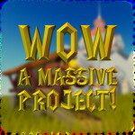 World of Warcraft a massive project!