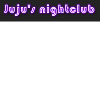 Juju's Nightclub (FIXED!)