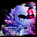 Undertale: Remnants of the Multiverse