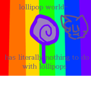 lollipop world