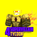 4 Player Supervillain Tycoon (⚡REVERSE FLASH⚡)