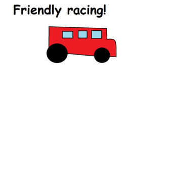 Friendly racing!