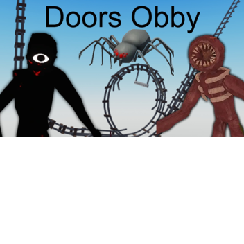 Doors Obby[10 VISITS!!!!!!]