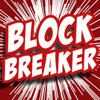 Block Breaker! ᴮᴱᵀᴬ
