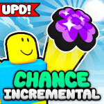 Chance Incremental! 🍀