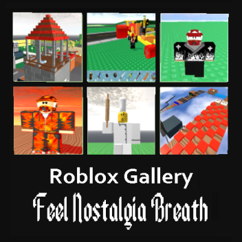 ROBLOX Gallery Remastered(under construction)