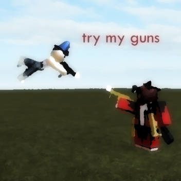 try my guns