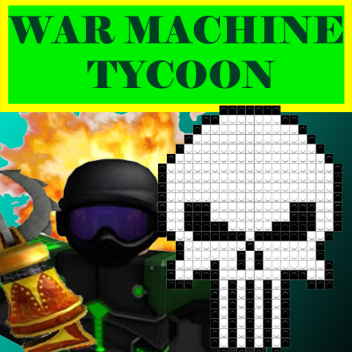 WAR MACHINE TYCOON