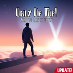 Only Up Top ! [VR SUPPORT ADDED]