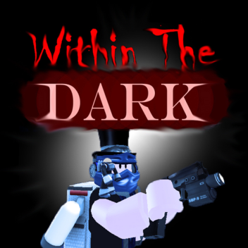 Within The Dark - Gamemodes