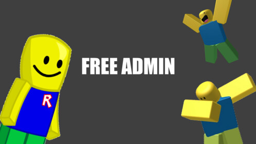 FREE ADMIN - Roblox