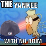 Yankee with no Brim!!!