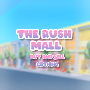 The Rush Mall 