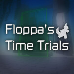 [🍃] Floppa's Time Trials