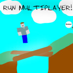 RUN Multiplayer! [DESC]