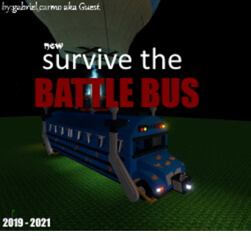 New Survive the battle bus
