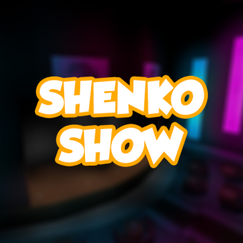 Shenko Show