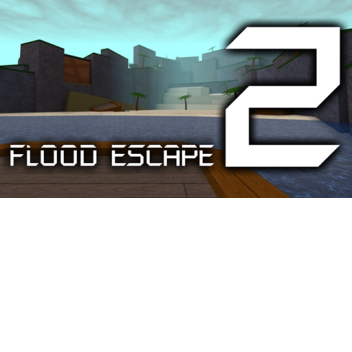 Flood Escape 2 no Flood Is Training