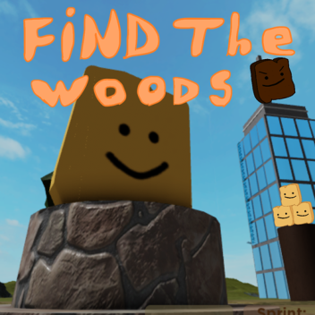 Find the woods [30]