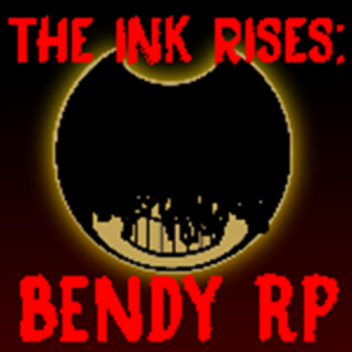 The Ink Rises: Bendy RP