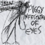 Piggy: Infestation of Eyes