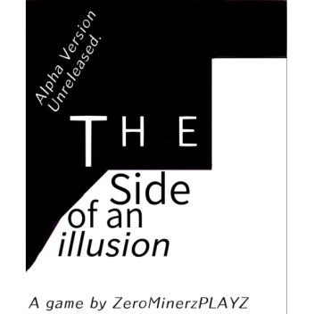 A Side Of An Illusion  [ BETA TESTING ]