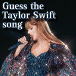 UPDATE! Guess the Taylor Swift songs!
