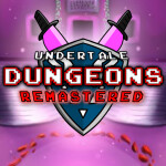 [UPDATE!] Undertale Dungeons Remastered