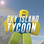 Sky Island Tycoon [Pre-Alpha]