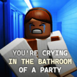 you're crying in the bathroom of a party